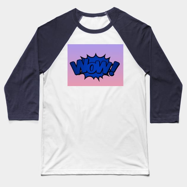 Wow Baseball T-Shirt by Swag and surf 